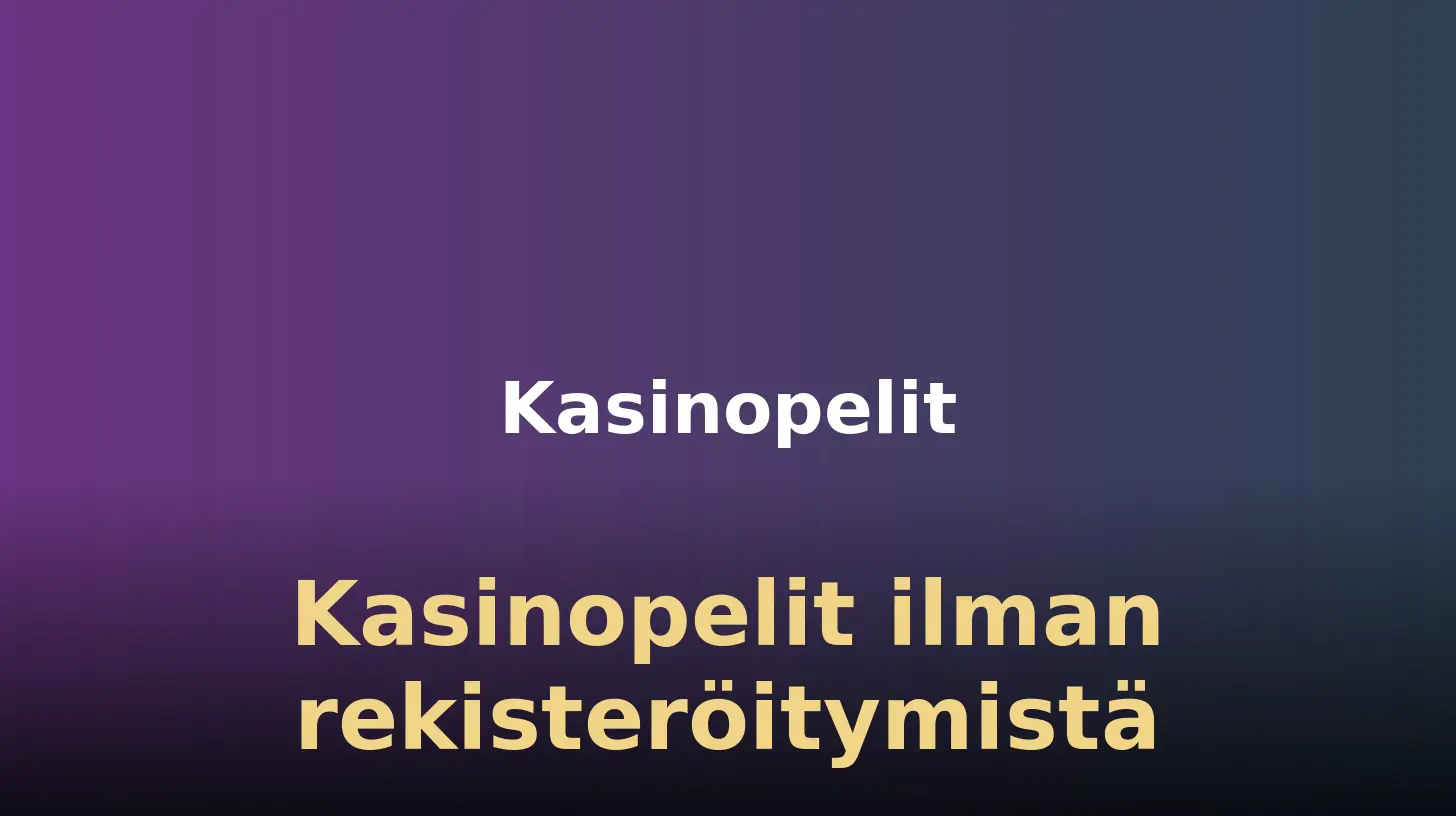 Kasinopelit pikakasinolla — kolikkopelit, live-kasino, pöytäpelit